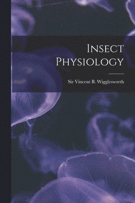 bokomslag Insect Physiology