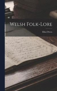 bokomslag Welsh Folk-Lore