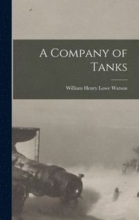 bokomslag A Company of Tanks