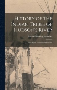 bokomslag History of the Indian Tribes of Hudson's River