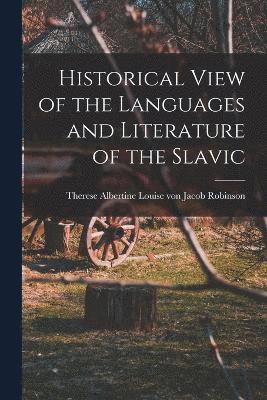 Historical View of the Languages and Literature of the Slavic 1