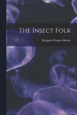 The Insect Folk 1