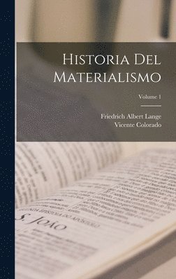 bokomslag Historia Del Materialismo; Volume 1