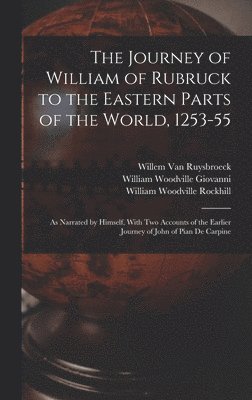 bokomslag The Journey of William of Rubruck to the Eastern Parts of the World, 1253-55