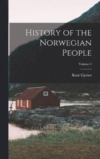 bokomslag History of the Norwegian People; Volume 1