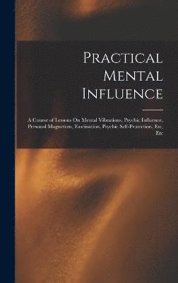 Practical Mental Influence 1