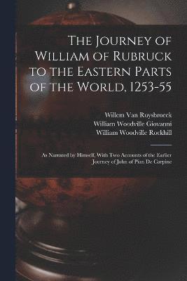 bokomslag The Journey of William of Rubruck to the Eastern Parts of the World, 1253-55