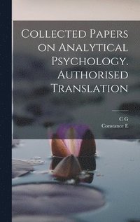 bokomslag Collected Papers on Analytical Psychology. Authorised Translation