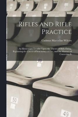 Rifles and Rifle Practice 1