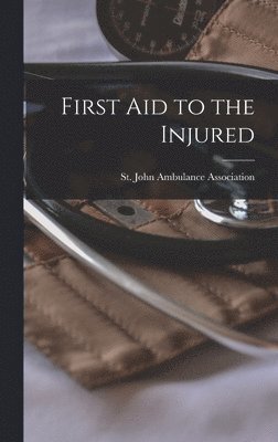 First aid to the Injured 1