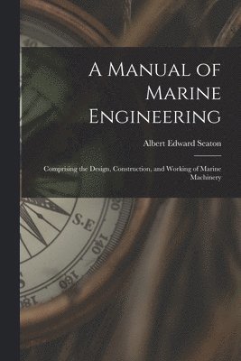 A Manual of Marine Engineering 1