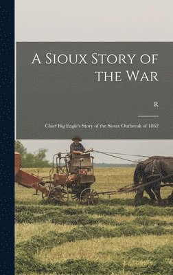 bokomslag A Sioux Story of the War