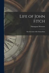 bokomslag Life of John Fitch