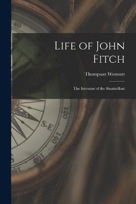 Life of John Fitch 1