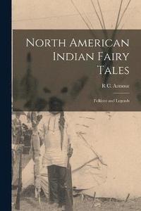 bokomslag North American Indian Fairy Tales