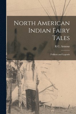 bokomslag North American Indian Fairy Tales