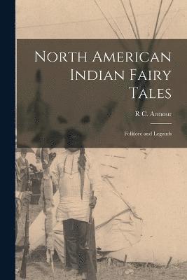 North American Indian Fairy Tales 1