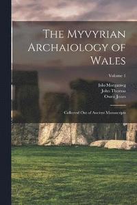 bokomslag The Myvyrian Archaiology of Wales