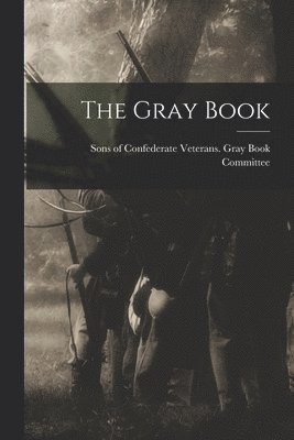 Sons of Confederate Veterans (Organiz - Gray Book, Häftad