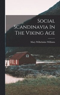 bokomslag Social Scandinavia In The Viking Age