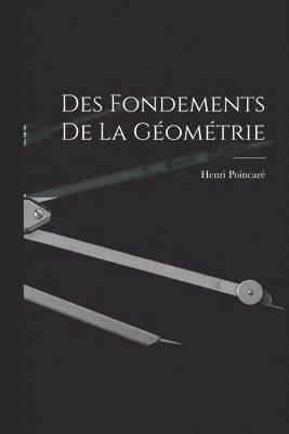 Des fondements de la gomtrie 1