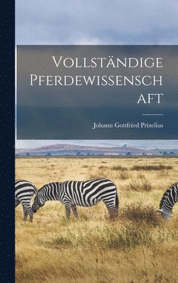Vollständige Pferdewissenschaft