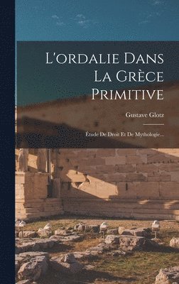 bokomslag L'ordalie Dans La Grce Primitive