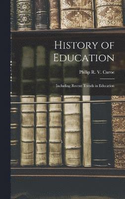Philip R V Curoe, Philip R. V. Curoe - History of Education, Inbunden