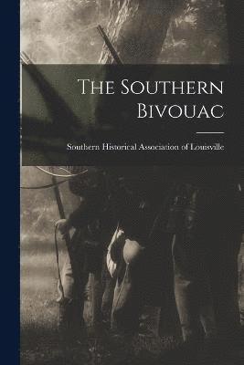 The Southern Bivouac 1