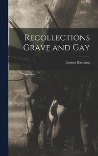 bokomslag Recollections Grave and Gay