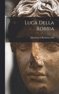 bokomslag Luca Della Robbia