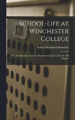 School-life at Winchester College 1