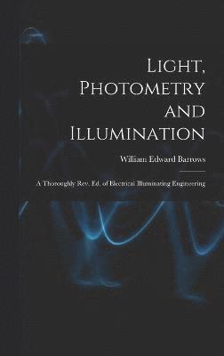 bokomslag Light, Photometry and Illumination