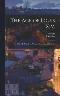 bokomslag Age of Louis Xiv.