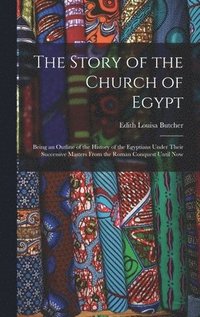 bokomslag Story of the Church of Egypt