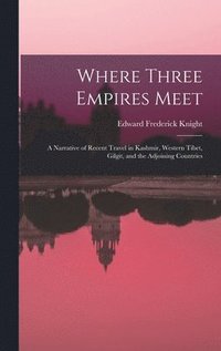 bokomslag Where Three Empires Meet