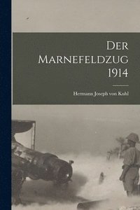 bokomslag Der Marnefeldzug 1914