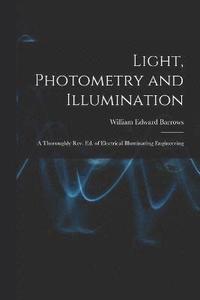 bokomslag Light, Photometry and Illumination