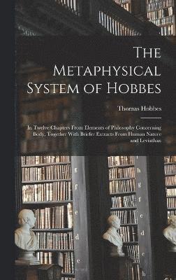 The Metaphysical System of Hobbes 1