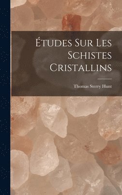 tudes Sur Les Schistes Cristallins 1