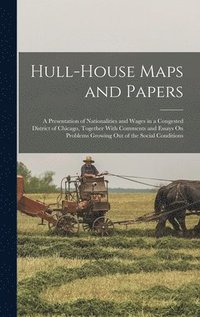 bokomslag Hull-House Maps and Papers