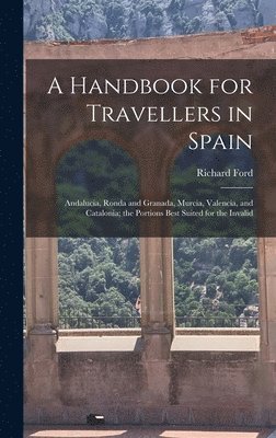 bokomslag A Handbook for Travellers in Spain