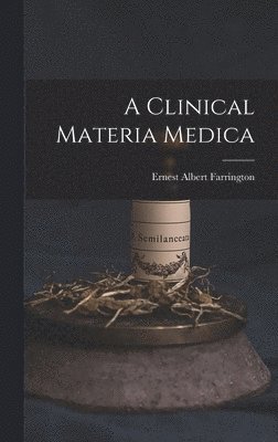 bokomslag Clinical Materia Medica