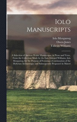 Thomas Price, Iolo Morganwg, Owen Jones - Iolo Manuscripts, Inbunden