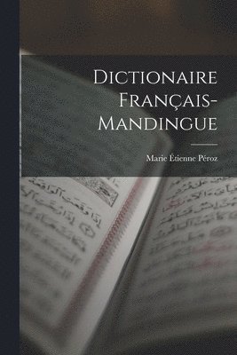 Dictionaire Franais-Mandingue 1