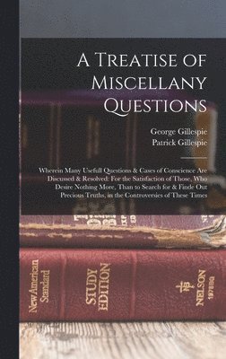 Treatise of Miscellany Questions