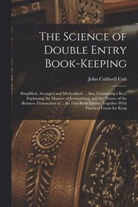 bokomslag The Science of Double Entry Book-Keeping