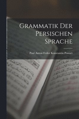 bokomslag Grammatik Der Persischen Sprache