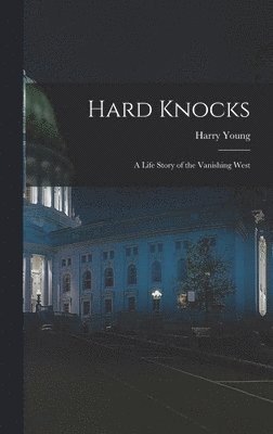 Harry Young - Hard Knocks, Inbunden