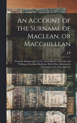 An Account of the Surname of Maclean, or Macghillean 1